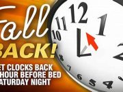 Set your clocks back one hour Saturday night